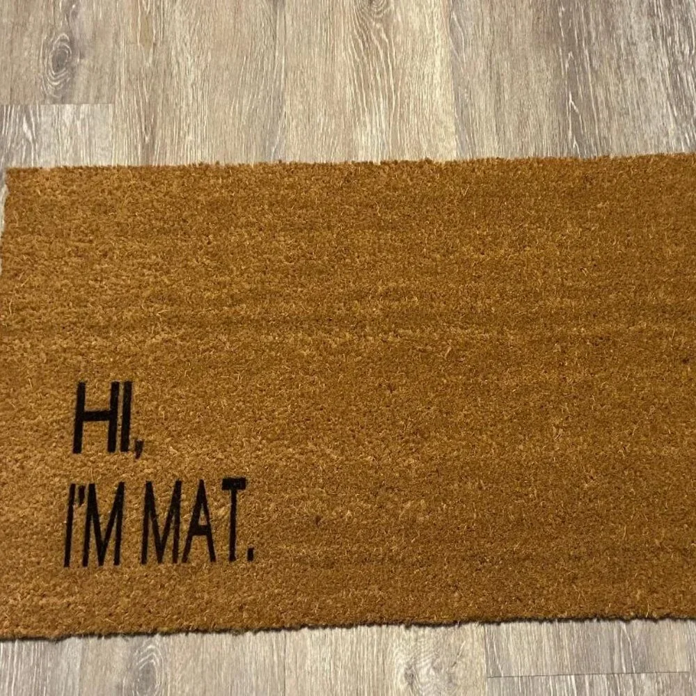 HI I'm Mat decorative coir doormat